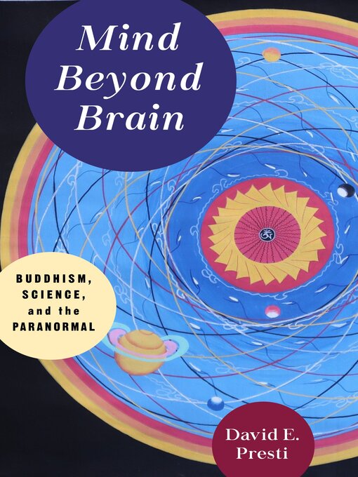 Title details for Mind Beyond Brain by David E. Presti - Available